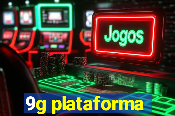 9g plataforma